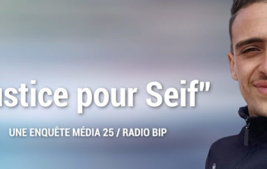 Vidéo : L’enquête Média 25/Radio BIP sur la mort de Seif Boulazreg